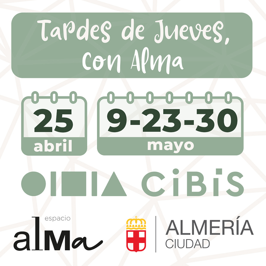 Tardes de Jueves, con Alma. Espacio alma. Ayuntamiento de Almería
