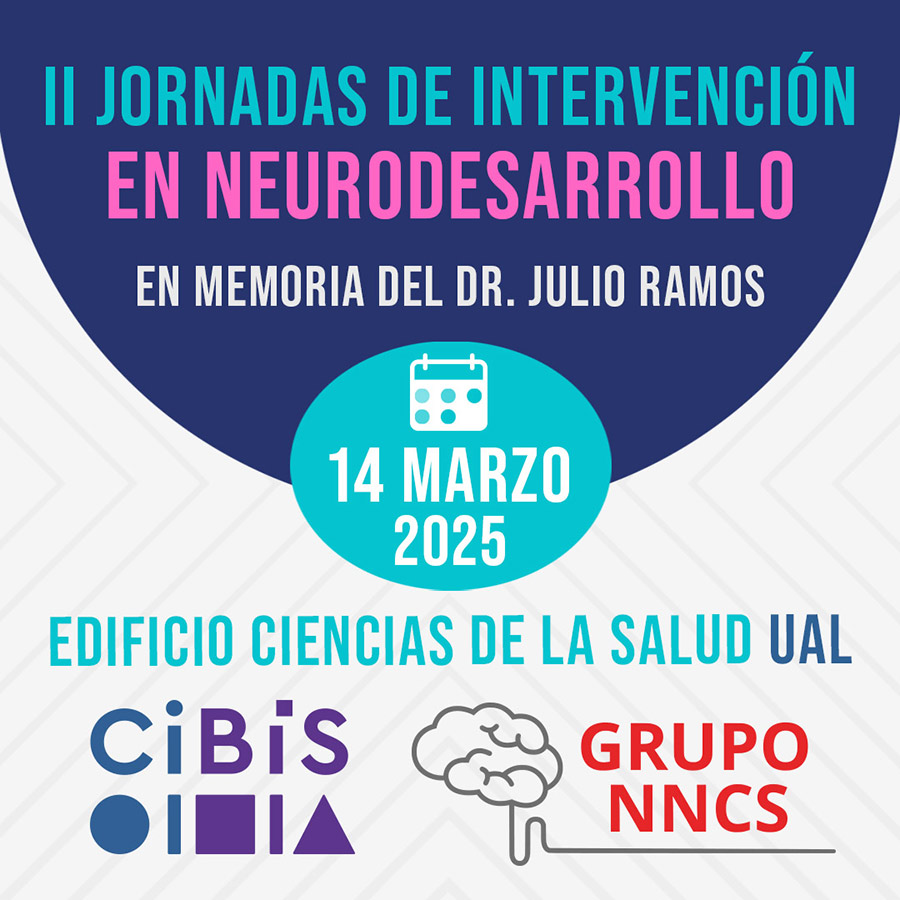 CiBiS: II Jornadas sobre Intervención en Neurodesarrollo. En memoria del Dr. Julio Ramos. 14 de abril de 2025